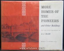 More Homes of the Pioneers - Hendry, J.A.