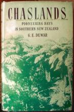 Chaslands - Pioneering Days in Southern New Zealand - Dewar, G.E.