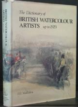 The Dictionary of British Watercolour Artists up to 1920 - Mallalieu, H.L