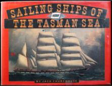 Sailing Ships of the Tasman Sea - Churchouse, Jack