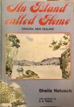 An Island Called Home - Rakiura, New Zealand - Natusch, Sheila