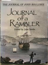 Journal of a Rambler - The Journal of John Boultbee - Starke, June (editor)