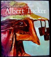 Albert Tucker - Australian Art Library  - Uhl, Christopher (General Editor John Henshaw)