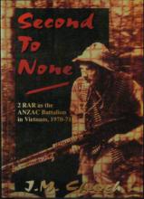 Second to None - 2RAR as the ANZAC Battalion in Vietnam, 1970-71 - Church, J.M.