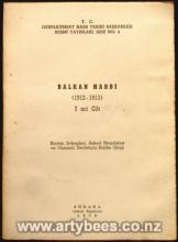 Balkan Harbi (1912-1913) I nci Cilt Harbin sebepleri, Askeri Hazirliklar Ve Osmanli Devletinin Harbe Girisi - 