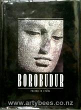 Borobudur - Prayer in Stone  - Soekmono et al