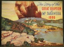The Story of the Great Eruption of Mt Tarawera 1886 - 