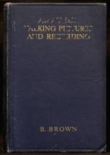 Amateur Talking Pictures and Recordings - Brown, Bernard