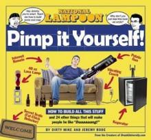 National Lampoon: Pimp It Yourself! - Mike, Dirty and Rode, Jeremy