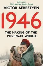 1946 - The Making of the Modern World - Sebestyen, Victor