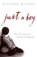 Just a Boy - The True Story of a Stolen Childhood - McCann, Richard