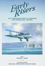 Early Risers - The Pioneering Story of Gisborne and Hawkes Bay Aviation - Waugh, Richard J. (Editor)