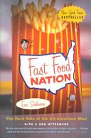 Fast Food Nation - The Dark Side of the All-American Meal - Schlosser, Eric