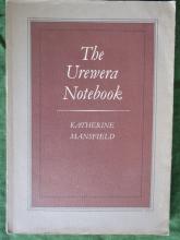 The Urewera Notebook - Mansfield, Katherine