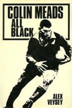 Colin Meads - All Black - Veysey, Alex