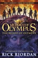 Heroes of Olympus - The Blood of Olympus - Riordan, Rick