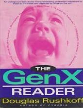 The GenX Reader - Rushkoff, Douglas