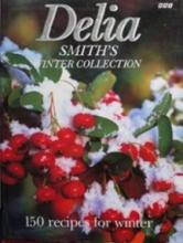 Delia Smith's Winter Collection - 150 Recipes for Winter - Smith, Delia