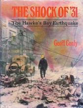 The Shock of '31: The Hawke's Bay Earthquake - Conly, Geoff