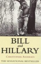 Bill and Hillary - The Marriage - Andersen, Christopher