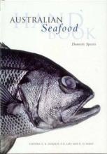 Australian Seafood Handbook - An Identification Guide to Domestic Species - Yearsley, G K  and Last, P R and Ward, R D