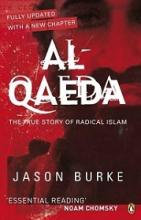 Al-Qaeda - The True Story of Radical Islam - Burke, Jason