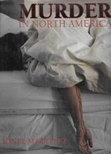 Murder in North America - Martinez, Lionel