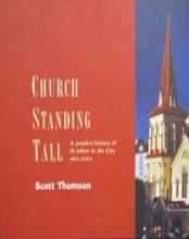 Church Standing Tall - A People's History of St John's int he City 1853-2003 - Thomson, Scott