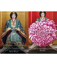 Princess Masako - Prisoner of the Chrysanthemum Throne - The Tragic Story of Japan's Crown Princess - Hills, Ben