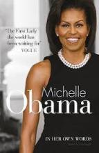 Michelle Obama In Her Own Words - Rogak, Lisa (editor)