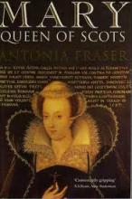 Mary Queen of Scots - Fraser, Antonia