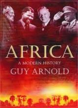 Africa - A Modern History  - Arnold, Guy