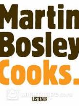 Martin Bosley Cooks - Bosley, Martin