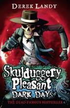 Skulduggery Pleasant - Dark Days - Landy, Derek