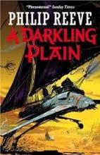 A Darkling Plain - Reeve, Philip