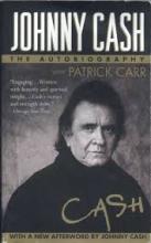 Johnny Cash - The Autobiography  - Cash, Johnny with Carr, Patrick