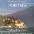 Philips Travel Guides - Lombardy - The Italian Lakes - Flower, John