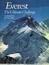 Everest - The Ultimate Challenge - Burgess, Al and Palmer, Jim