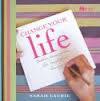 Change your Life - Twelve Principle for Beautiful Living - Laurie, Sarah