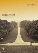 Wanderlust - A History of Walking - Solnit, Rebecca