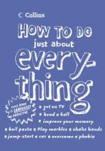 Collins How to Do Just About Everything - Rosen, Courtney et al