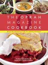 The Oprah Magazine Cookbook - 175 Delicious Recipes to Savour with Friends and Family - Gross, Amy (editor)