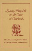 Lorenzo Magalotti at the Court of Charles II - His Relazione d'Inghilterra of 1668 - Magalotti, Lorenzo and Middleton, William Edgar Knowles (editor)