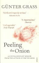 Peeling the Onion - An Extraordinary Memoir - Grass, Gunter