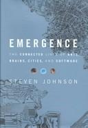 Emergence - The Connected Lives of Ants, Brains, Cities and Software - Johnson, Steven