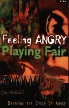 Feeling Angry, Playing Fair - Breaking the Cycle of Abuse - McMaster, Ken