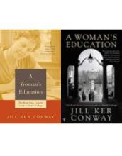 A Woman's Education - The Road from Coorain Leads to Smith College - Conway, Jill Ker