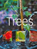 Choosing Small Trees - McHoy, Peter