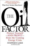 The Oil Factor - Protect Yourself - and Profit - from the Coming Energy Crisis - Leeb, Stephen and Leeb, Donna