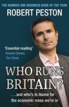 Who Runs Britain? - Peston, Robert